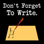 Don't Forget To Write Writer